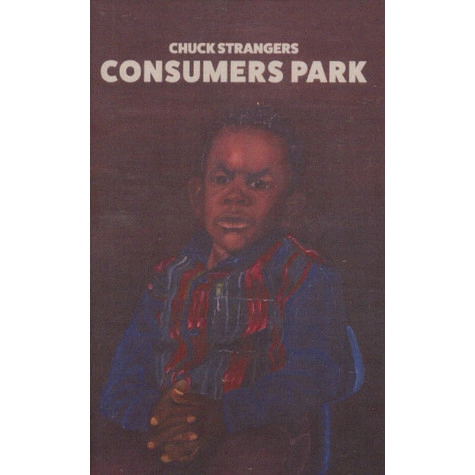 CHUCK STRANGERS / チャック・ストレンジャーズ / CONSUMERS PARK