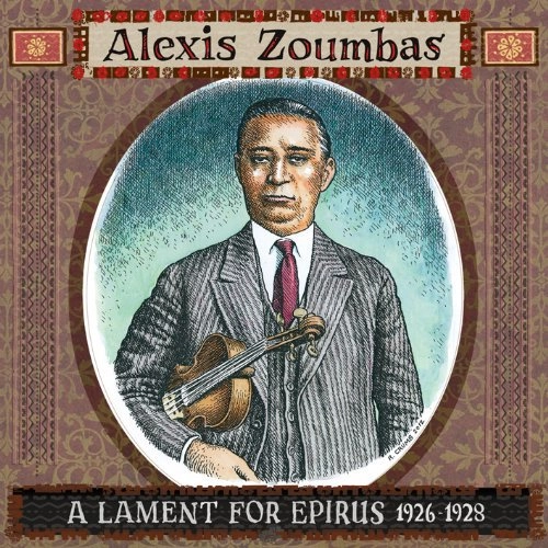 ALEXIS ZOUMBAS / アレクシス・ゾウンバス / A LAMENT FOR EPIRUS 1926-1928