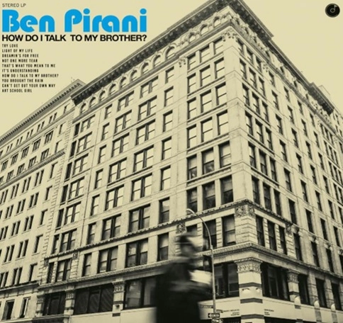 BEN PIRANI / ベン・ピラニ / HOW DO I TALK TO MY BROTHER? (BLUE VINYL)