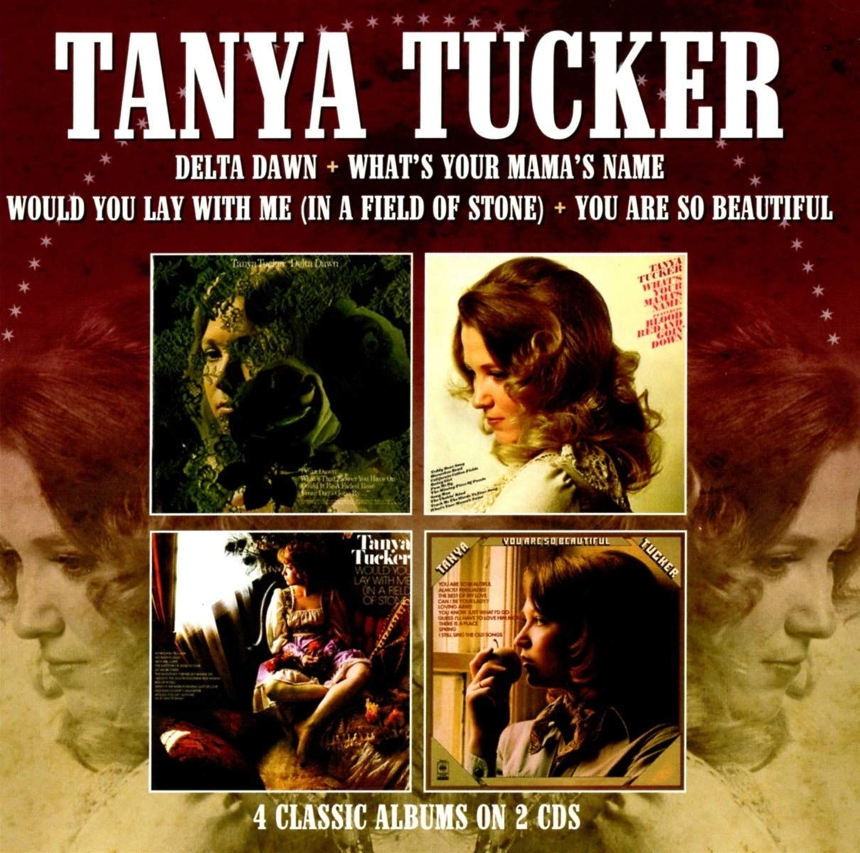 TANYA TUCKER / タニヤ・タッカー / デルタ・ダウン/ワッツ・ユア・ママズ・ネーム/ウッド・ユー・ライ・ウィズ・ミー/ユー・アー・ソー・ビューティフル