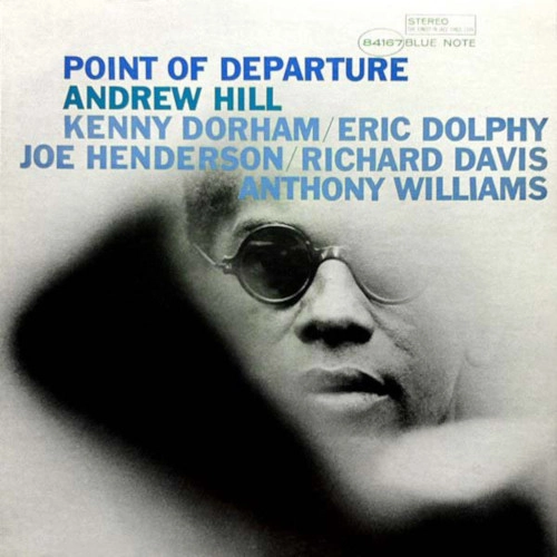 ANDREW HILL / アンドリュー・ヒル / POINT OF DEPARTURE
