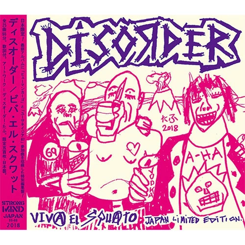 DISORDER / ディスオーダー / VIVA EL SQUATO