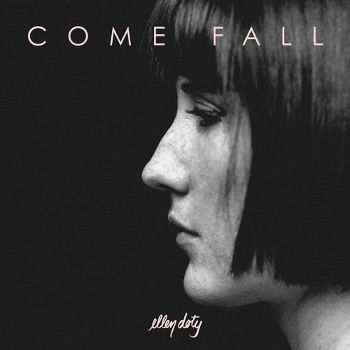 ELLEN DOTY / エレン・ドティ / カム・フォール / Come Fall