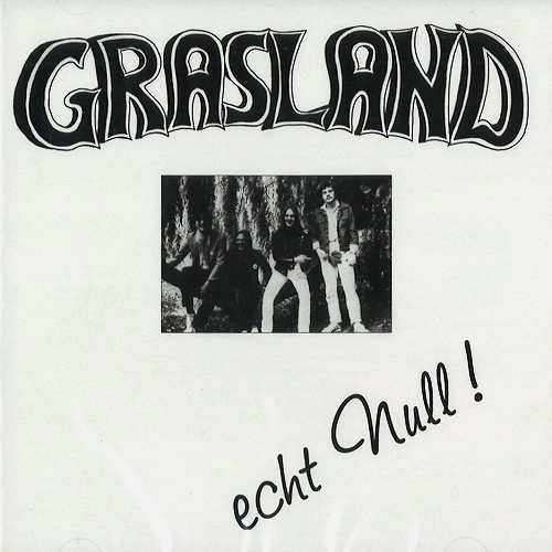 GRASLAND / ECHT NULL !