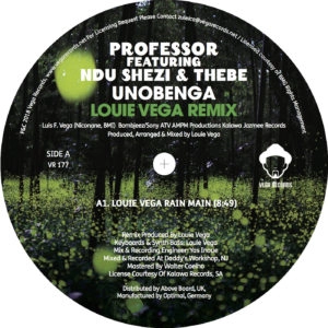PROFESSOR FEATURING NDU SHEZI & THEBE / UNOBENGA (LOUIE VEGA REMIX)