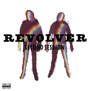 REVOLVER / SECOND SESSION[MEG-CD]