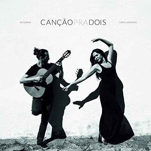 CAROL ANDRADE & ALEX MAIA / カロル・アンドラーヂ & アレックス・マイア / CANCAO PRA DOIS