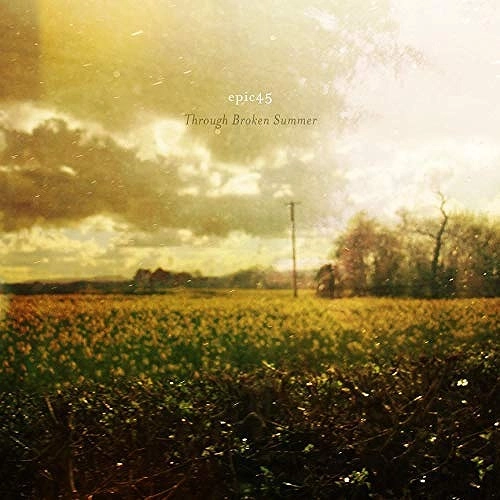 EPIC 45 / エピック45 / THROUGH BROKEN SUMMER (2LP/180G)