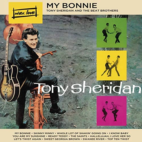 TONY SHERIDAN & THE BEAT BROTHERS / MY BONNIE