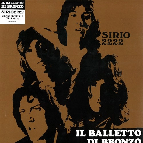 IL BALLETTO DI BRONZO / イル・バレット・ディ・ブロンゾ / SIRIO 2222: TRANSPARENT VINYL