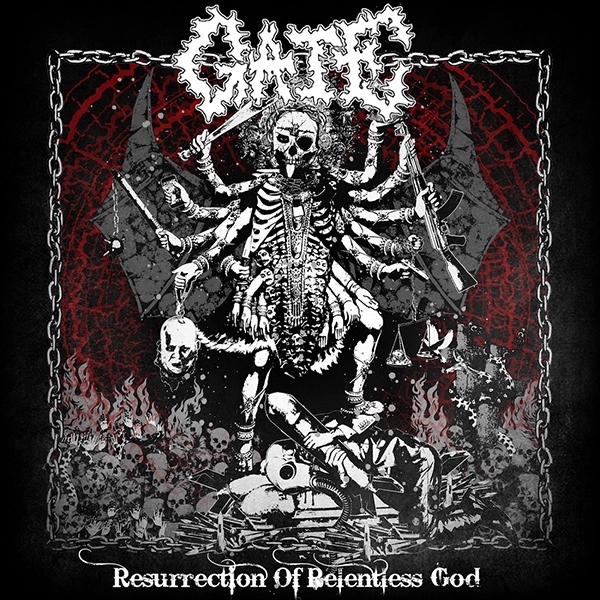 GATE (from Japan) / ゲイト / レザレクション･オブ･リレントレス･ゴッド / RESURRECTION OF RELENTLESS GOD