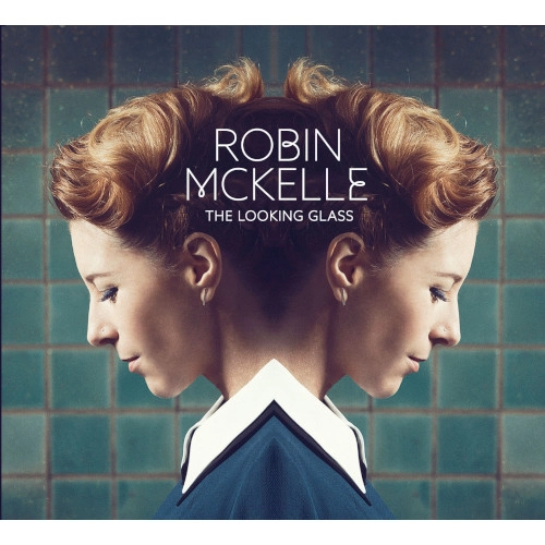 ROBIN MCKELLE / ロビン・マッケル / LOOKING GLASS