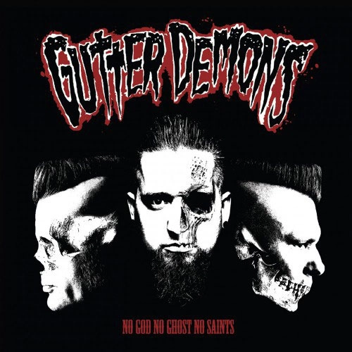 GUTTER DEMONS / ガーターディーモンズ / NO GOD, NO GHOST, NO SAINTS (LP)
