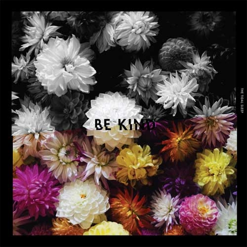 TIDAL SLEEP / BE KIND (12")