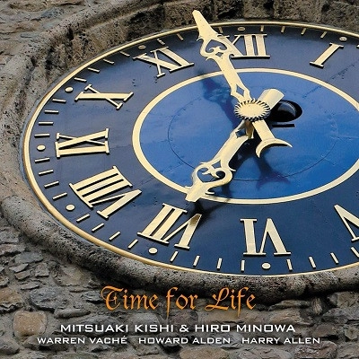 MITSUAKI KISHI / 岸ミツアキ / タイム・フォー・ライフ / Time for life