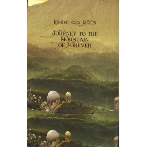 BINKER AND MOSES / ビンカー・アンド・モーセス / JOURNEY TO THE MOUNTAIN OF FOREVER(CASSETTE)