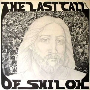 LAST CALL OF SHILOH / LAST CALL OF SHILOH