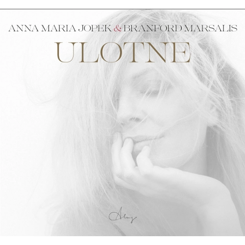 ANNA MARIA JOPEK & BRANFORD MARSALIS / アンナ・マリア・ヨペック＆ブランフォード・マルサリス / ULOTNE