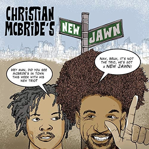 CHRISTIAN MCBRIDE / クリスチャン・マクブライド / クリスチャン・マクブライド・ニュー・ジョーン / Christian Mcbride's New Jawn