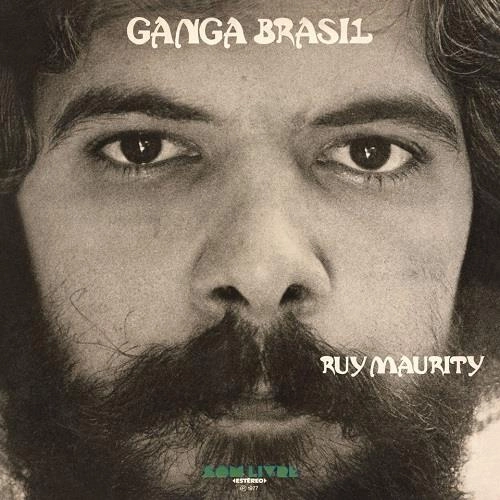RUY MAURITY / フイ・マウリチー / GANGA BRASIL