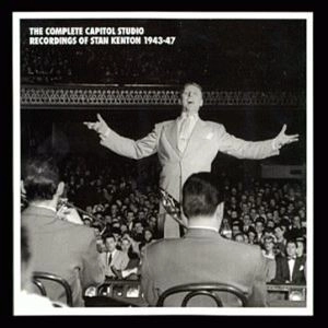 STAN KENTON / スタン・ケントン / COMPLETE CAPITOL STUDIO RECORDINGS 1943-47