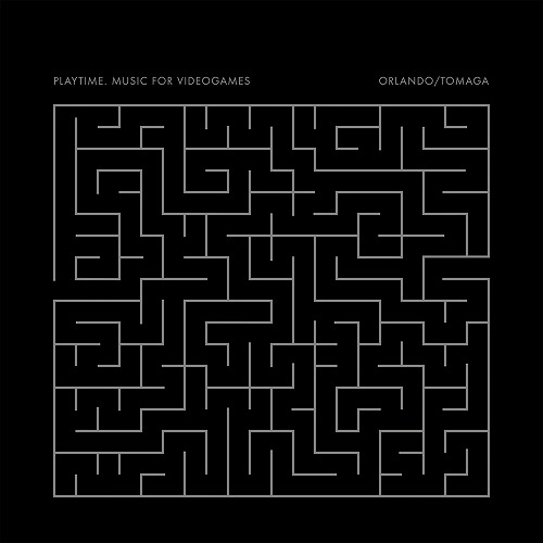 ORLANDO / TOMAGA / PLAYTIME: MUSIC FOR VIDEOGAMES