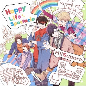 Hi!Superb / Happy Life Spectacle / HAPPY LIFE SPECTACLE