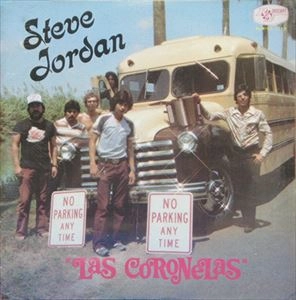 STEVE JORDAN / スティーヴ・ジョーダン / LAS CORONELAS