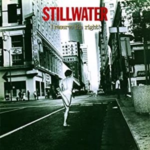 STILLWATER / I RESERVE THE RIGHT!