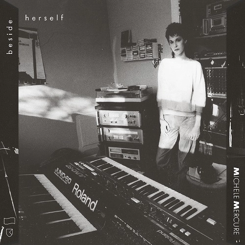 MICHELE MERCURE / ミケーレ・メルキュール / BESIDE HERSELF (CD)