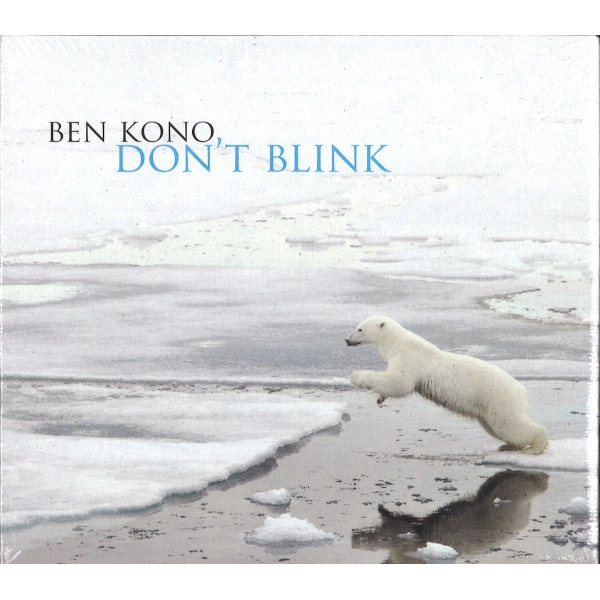 BEN KONO / DON'T BLINK