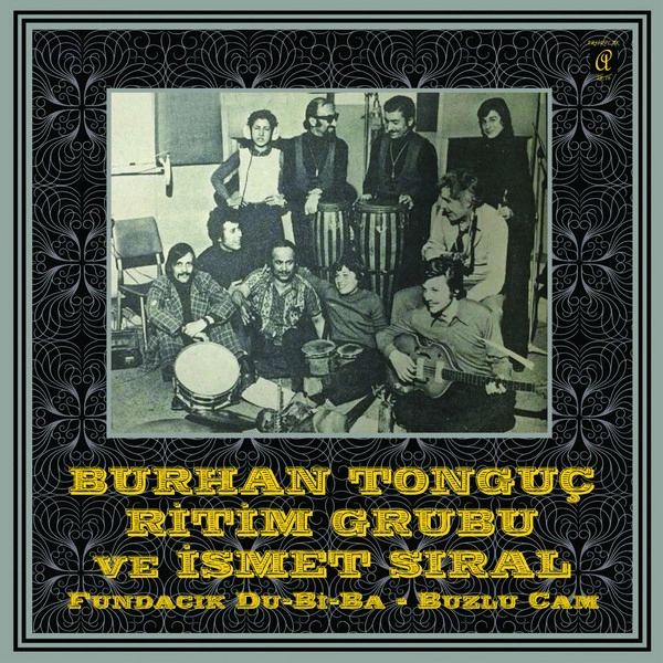 BURHAN TONGUC RITIM GRUBU FEAT. ISMET SIRAL / FUNDACIK DU-BI-BA / BUZLU CAM
