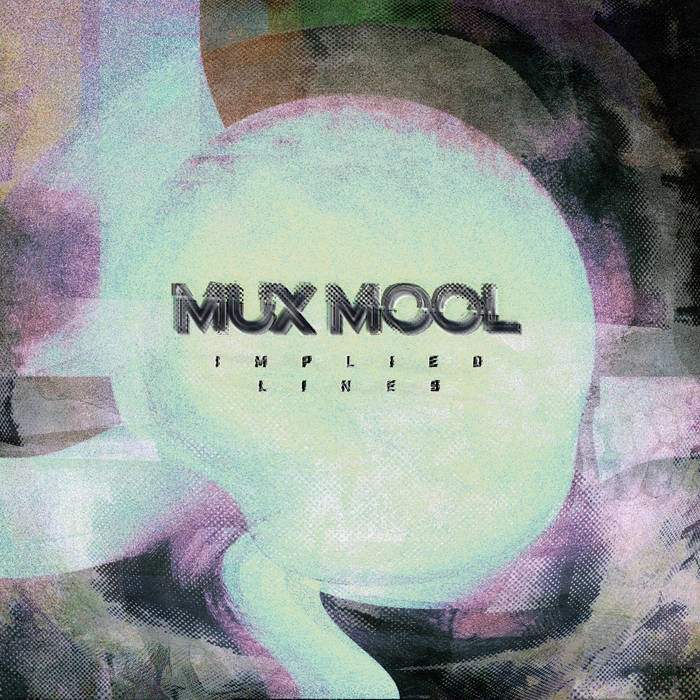 MUX MOOL / IMPLIED LINES