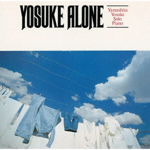 YOSUKE YAMASHITA / 山下洋輔 / ヨースケ・アローン / YOSUKE ALONE