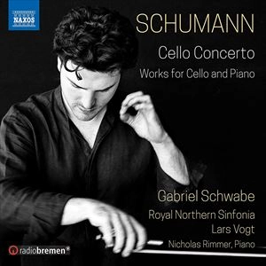 GABRIEL SCHWABE / ガブリエル・シュヴァーベ / SCHUMANN:WORKS FOR CELLO