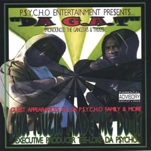 G.A.T. (GANGSTAS & THUGS) / THA MUZIK MADE ME DO IT