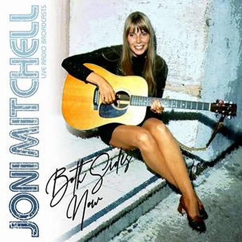 JONI MITCHELL / ジョニ・ミッチェル / BOTH SIDES NOW - LIVE RADIO BROADCASTS