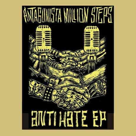 ANTAGONISTA MILLION STEPS / ANTI HATE EP