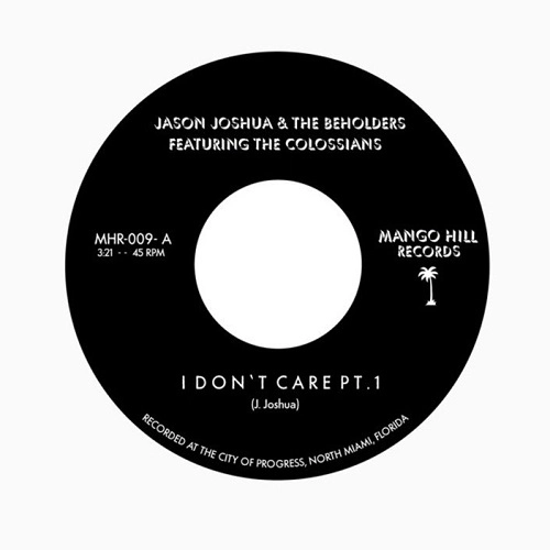 JASON JOSHUA & THE BEHOLDERS / I DON'T CARE