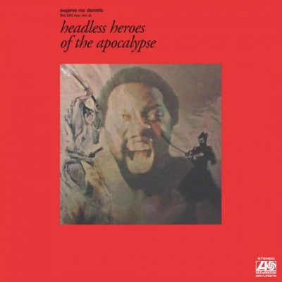 EUGENE MC DANIELS / ユージン・マクダニエルズ / HEADLESS HEROES OF THE APOCALYPSE