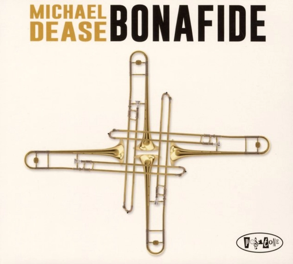 MICHAEL DEASE / マイケル・ディーズ / BONAFIDE