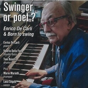 ENRICO DE CARLI / Swinger Or Poet?