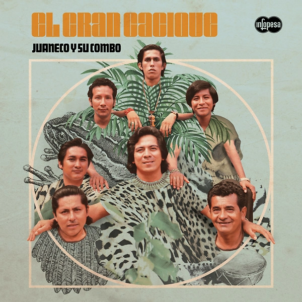JUANECO Y SU COMBO / フアネーコ・イ・ス・コンボ / EL GRAN CACIQUE