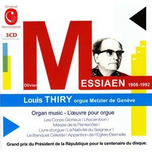 LOUIS THIRY / ルイ・ティリー / メシアン: オルガン作品集