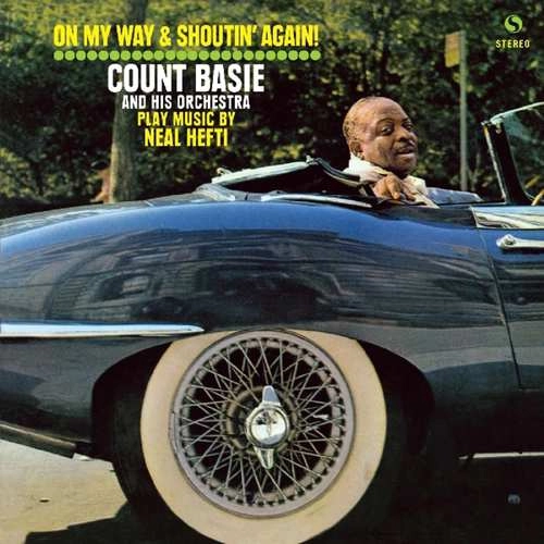 COUNT BASIE / カウント・ベイシー / ON MY WAY AND SHOUTIN' AGAIN + 1 BONUS TRACK