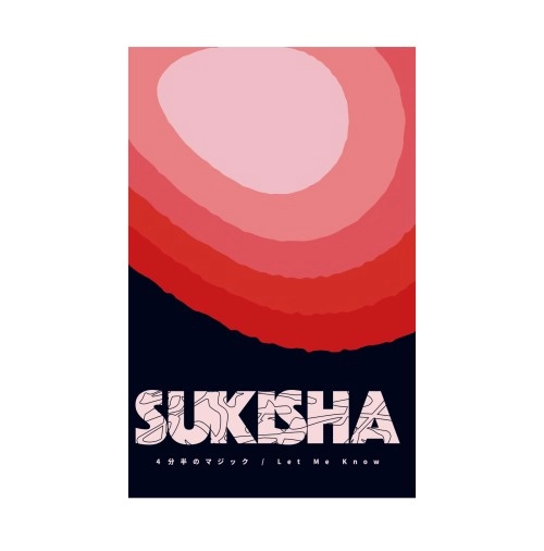 SUKISHA / 4分半のマジック / Let Me Know