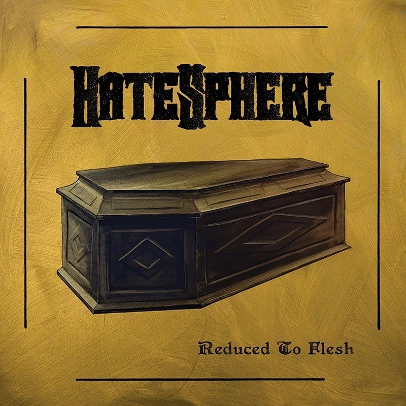 HATESPHERE / ヘイトスフィア / REDUCED TO FLESH<DIGI>