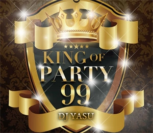 DJ YASU / ヤス / KING OF PARTY 99