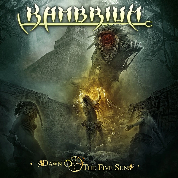 KAMBRIUM / DAWN OF THE FIVE SUNS<DIGI>