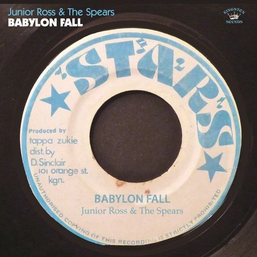 JUNIOR ROSS & THE SPEARS / ジュニア・ロス&ザ・スピアーズ / BABYLON FALL